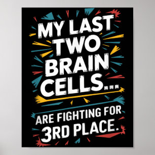 Poster Últimas Duas Células Cerebrais Lutando Pelo Tercei