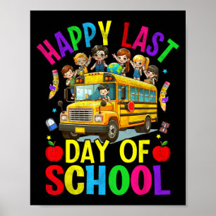 Poster Último Dia De Aula Ônibus Escolar Fofo Aluno Profe
