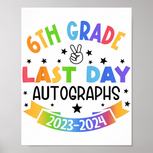Poster Último Dia De Graduação Do 6 De Autografo Da Escol (Frente)