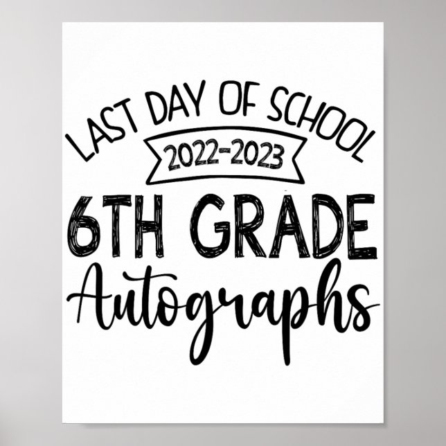 Poster Último Dia De Graduação Do 6 De Autografo Da Escol (Frente)