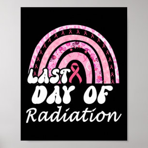 Poster Último Dia De Radiação Sobrevivente Do Câncer Da M