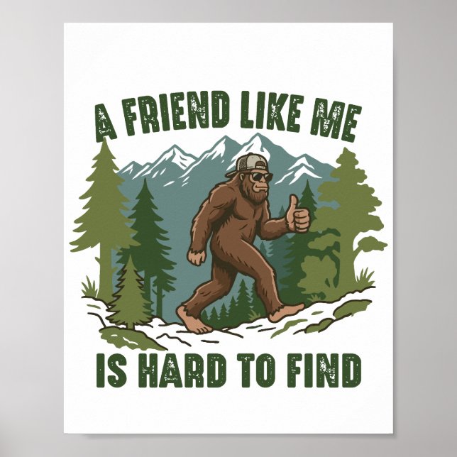 Poster Um Amigo Como Eu é Difícil de Encontrar Bigfoot Sa (Frente)
