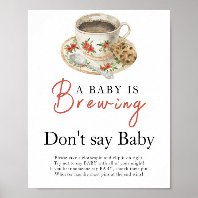 Poster Um bebê está preparando xícara de café Não diga be (Frente)