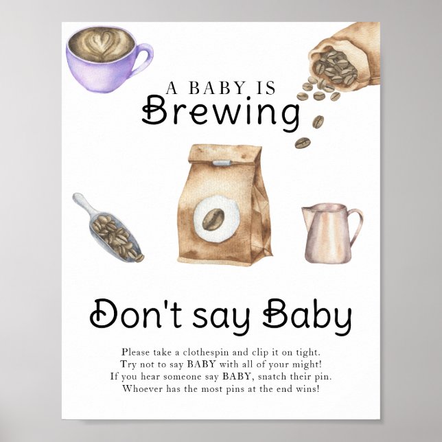 Poster Um bebê está preparando xícara de café Não diga be (Frente)