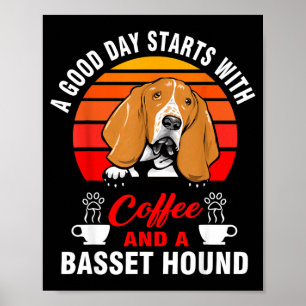 Poster Um bom dia começa com café e um basset hound