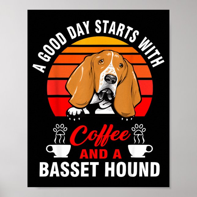 Poster Um bom dia começa com café e um basset hound (Frente)