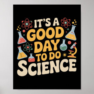 Poster Um Bom Dia Para Fazer Ciência Amante Professor Esc