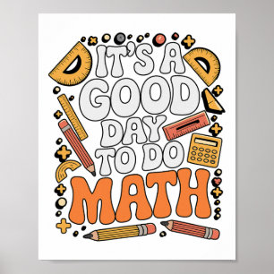 Poster Um Bom Dia Para Fazer Matemática Professor Amante