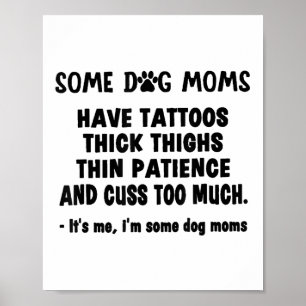 Poster Um Cachorro Mamãe Tem Tatuagens Coxas Espessas Doe
