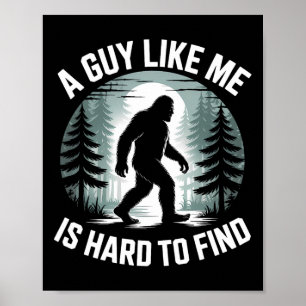 Poster Um Cara Como Eu é Difícil de Encontrar Engraçado F