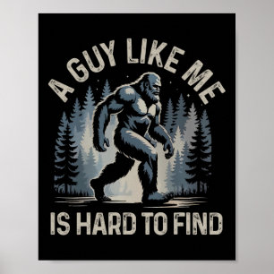 Poster Um cara como eu é difícil de encontrar Floresta Pé