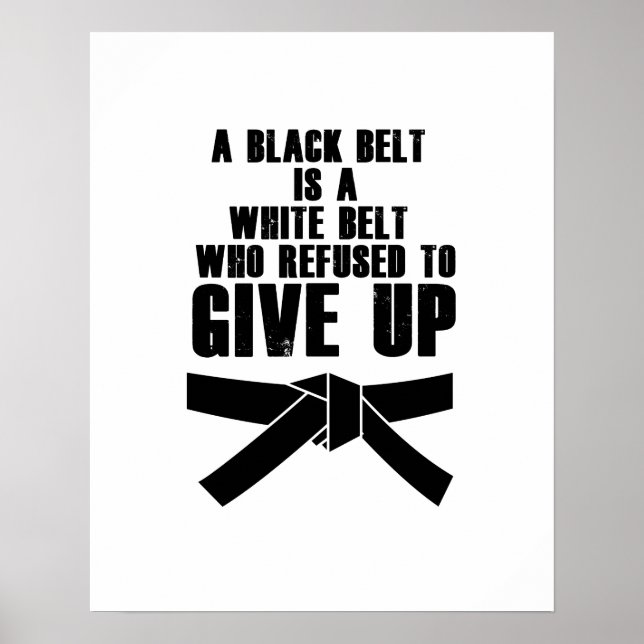 Poster Um Cinturão Negro É Um Karate De Cinturão Branco T (Frente)
