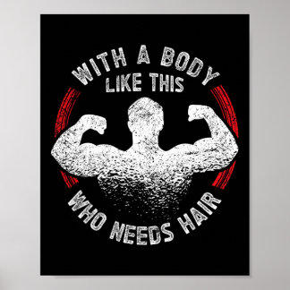 Poster Um Corpo Como Este Que Precisa De Cabelo De Pai Ba
