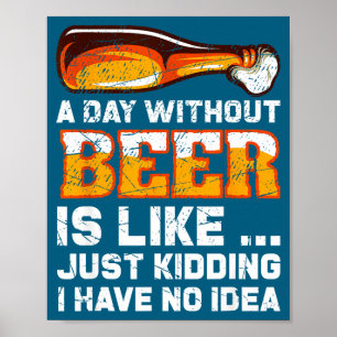 Poster Um Dia Sem Cerveja - Dito Divertido de Cerveja