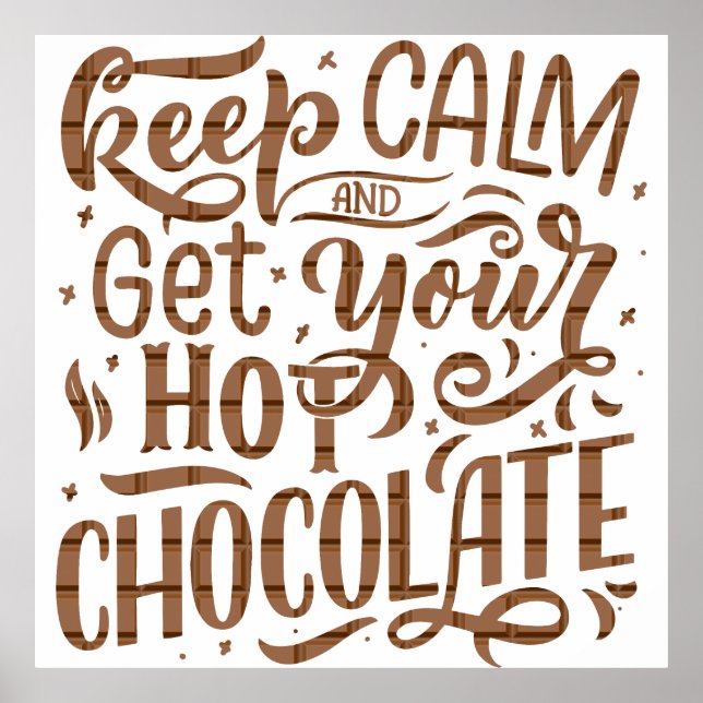 Poster Um dia sem chocolate quente é como brincar (Frente)