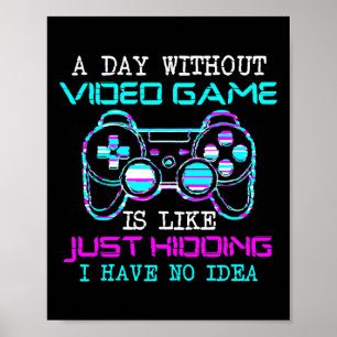 Poster Um Dia Sem Vídeo É Como Brincar
