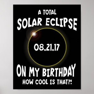 Poster Um Eclipse Solar Total No Meu Aniversário Como É L
