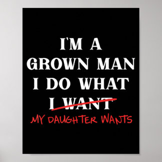 Poster Um Homem Feito Faz O Que A Filha Quer Dia Dos Pais