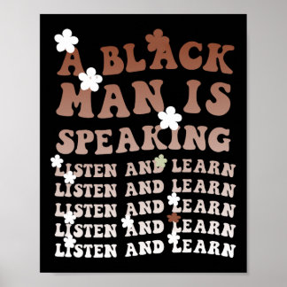 Poster Um Homem Negro Está Falando Ouça E Aprenda Históri