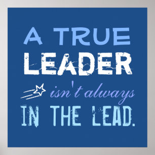 Poster Um Líder Verdadeiro nem sempre está na Motivação P