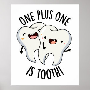 Poster Um Mais Um É Um Arma Dental Engraçado