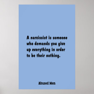 Poster Um Narcissist é alguém que exige…