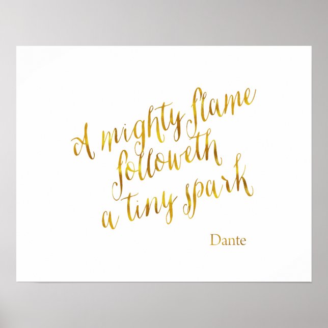 Póster Um poderoso Modelo Dante de Cotação Faux Gold Foil (Frente)