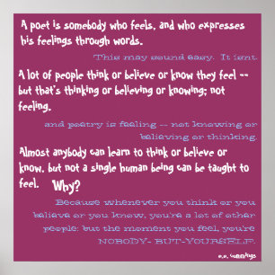 Póster Um poeta é alguém que sente, e que expressa...