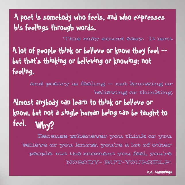 Póster Um poeta é alguém que sente, e que expressa... (Frente)