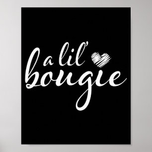 Poster Um Pouco Bougie Roupas Engraçadas para Mulheres