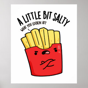 Poster Um pouco de batata frita engraçada trocadilho Salg