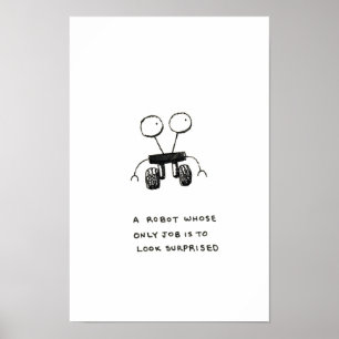 Póster Um robô cujo único trabalho é parecer surpreso