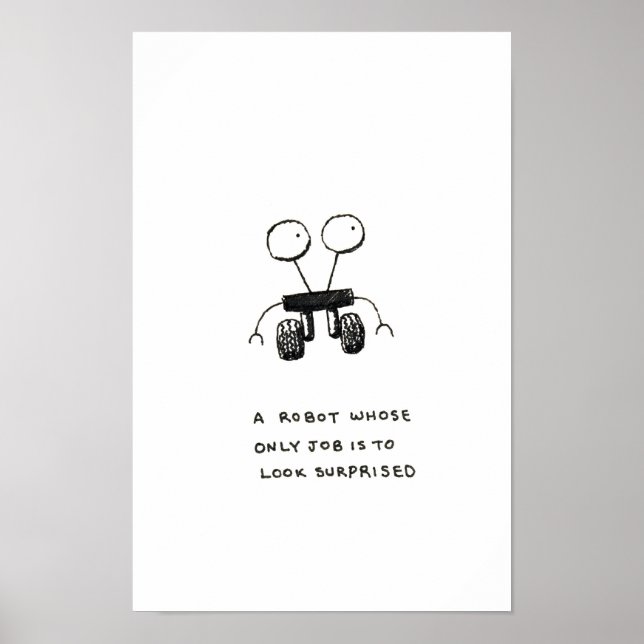 Póster Um robô cujo único trabalho é parecer surpreso (Frente)