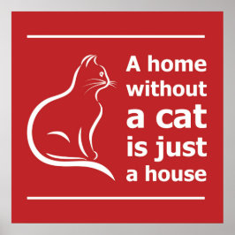 Poster Uma casa sem gato é só um animal de estimação