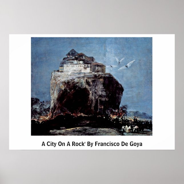 Póster Uma Cidade Em Um Rock' De Francisco De Goya (Frente)