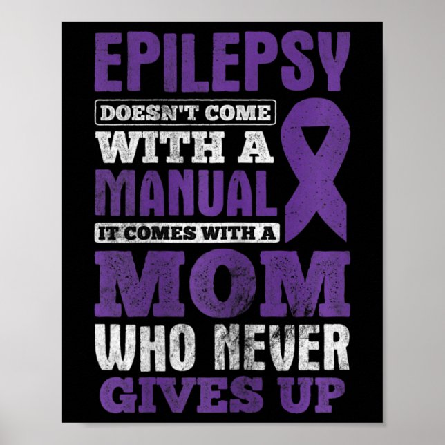 Poster Uma Mãe Que Nunca Desiste Da Consciência Epilepsia (Frente)
