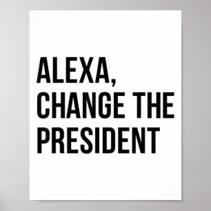 Poster Uma Mudança O Presidente Frase Engraçada Citação