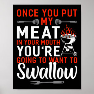 Poster Uma Vez Que Você Coloca Minha Carne Em Seu Churras