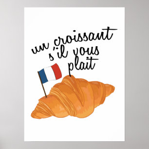 Poster Un Croissant S'il Vous Plait - Comida Francesa