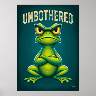 Poster Unbothered Frog – Funny Attitude Cartoon Character