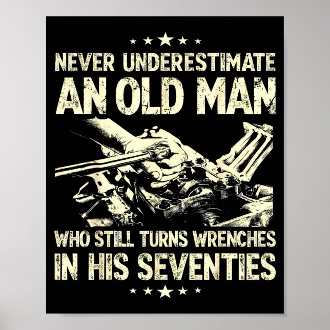Poster Underestimate an old man who turns wrenches  (Frente)