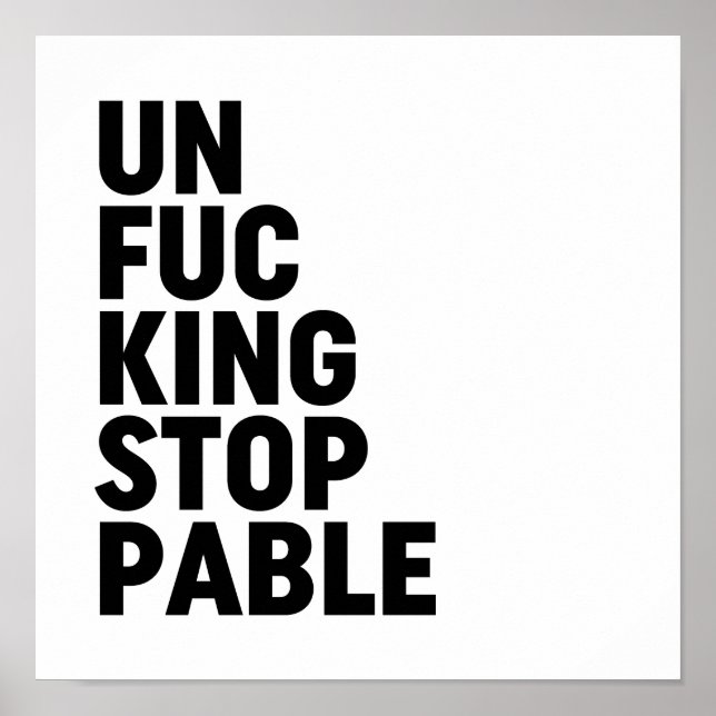 Poster Unfu*kingstopable (Frente)