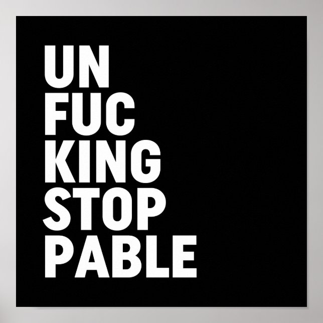 Poster Unfu*kingstopable (Frente)