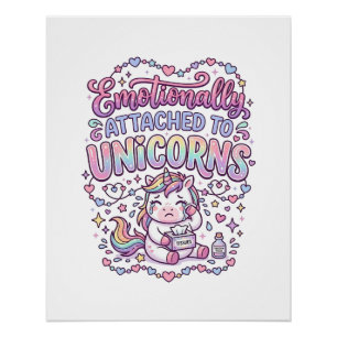 Póster Unicórnio Apegado Emocionalmente a Unicórnios Orig