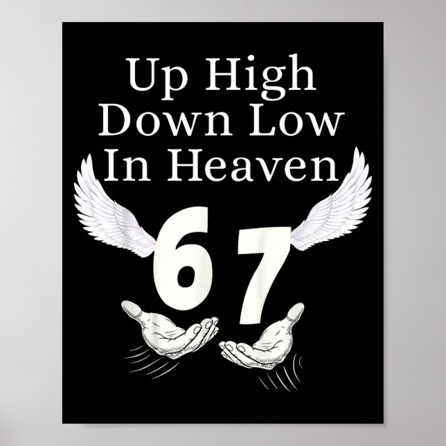 Poster Up High Down Low In Heaven 67 Hands Meme 6 7 Funny (Frente)