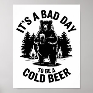 Poster Urso Bebendo Cerveja Acampando Engraçado É um Dia