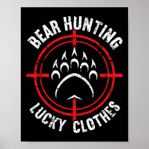 Poster Urso Caçando Roupas Sortudas Caça Engraçada