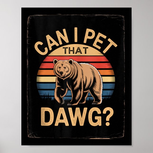 Poster Urso Meme Cachorro Mulheres Acampamento Trilha Pos (Frente)