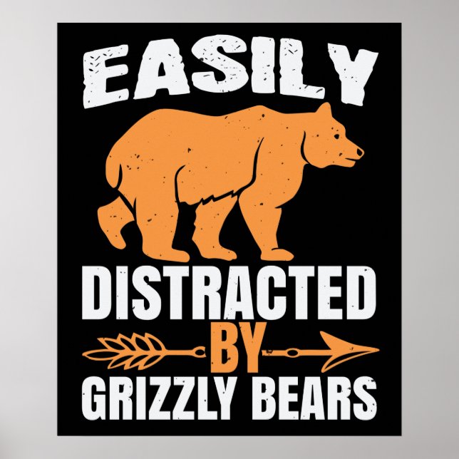 Poster Ursos - Facilmente Distraídos Por Ursos Grizzly (Frente)