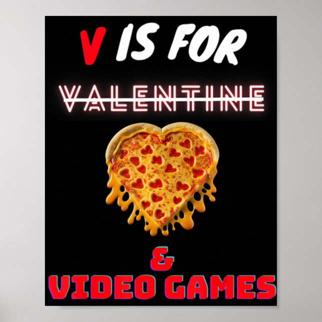 Poster V Day Is for Pizza and Video Game Lovers Boy Men G (Frente)